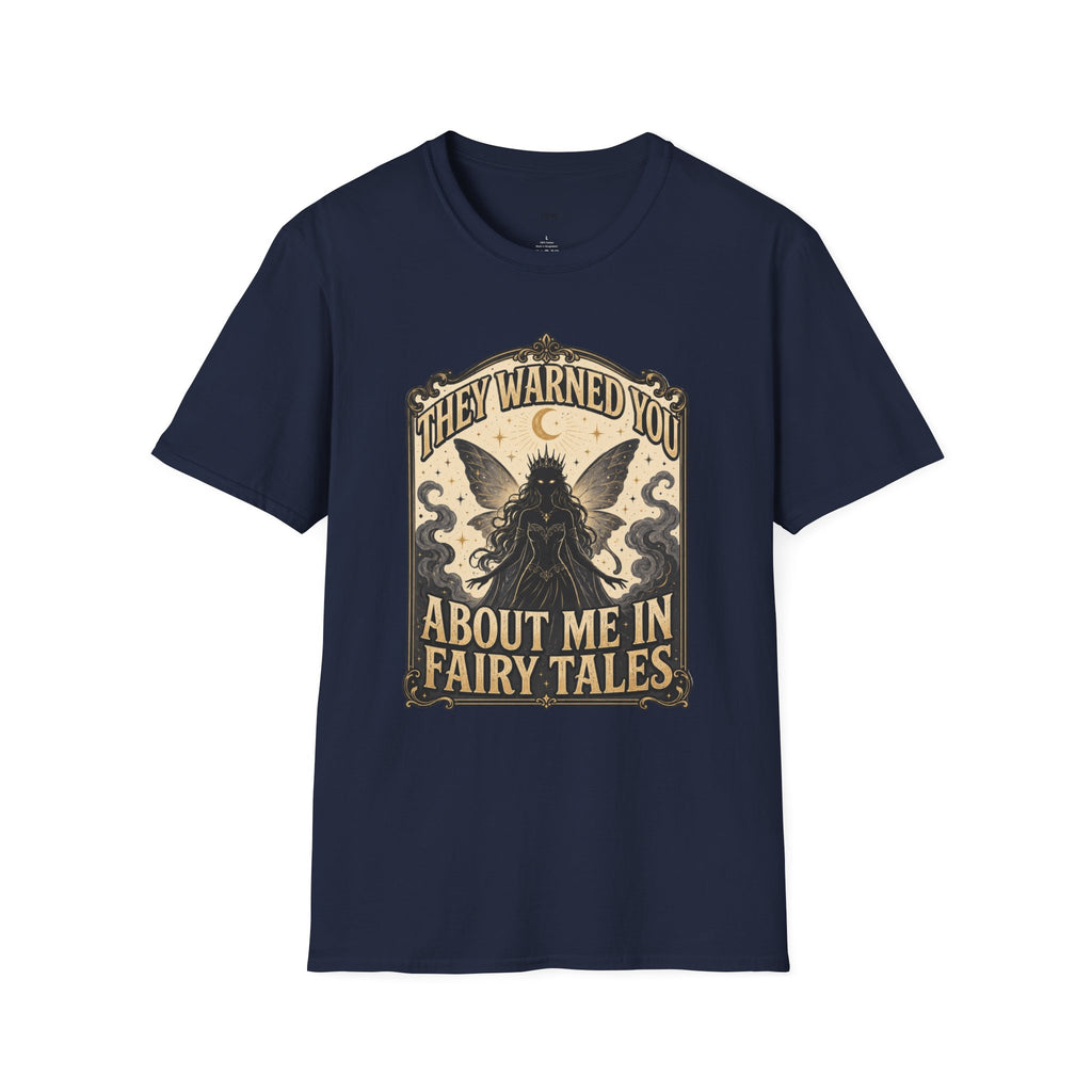 They Warned You About Me in Fairy Tales T-Shirt Vintage Design