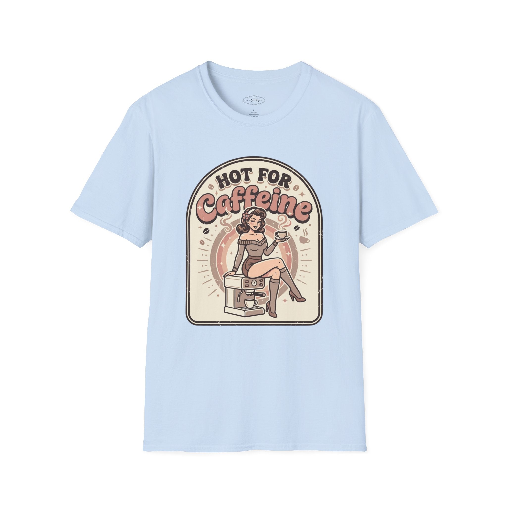 Hot for Caffeine T-Shirt Vintage Design