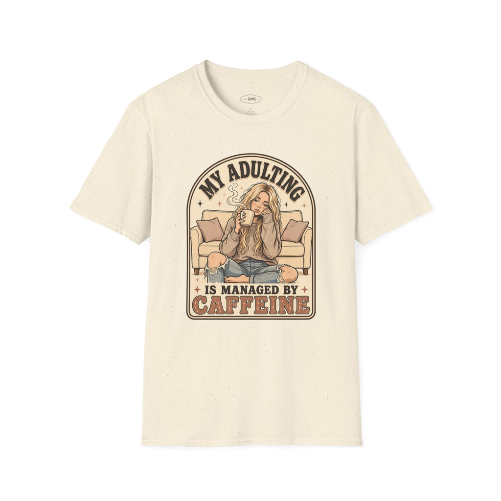My Adulting Is Managed by Caffeine T-Shirt Vintage Design