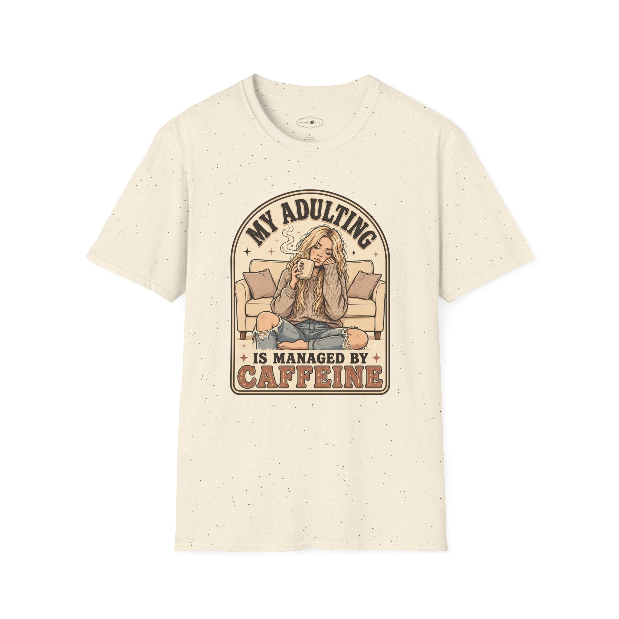 My Adulting Is Managed by Caffeine T-Shirt Vintage Design
