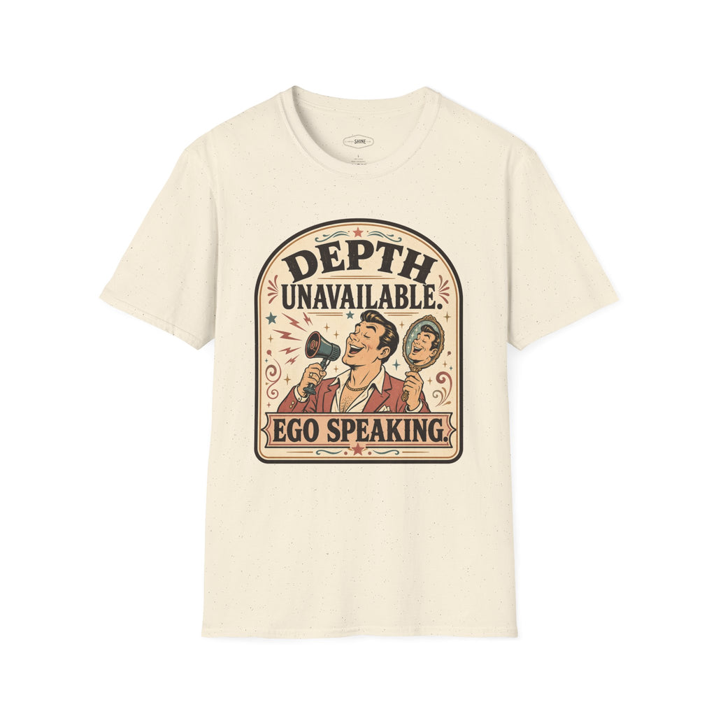 Depth Unavailable Ego Speaking T-Shirt Vintage Design