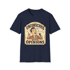 Unconscious With Opinions T-Shirt Vintage Design