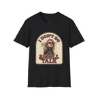I Don't Do Small Talk T-Shirt Vintage Design