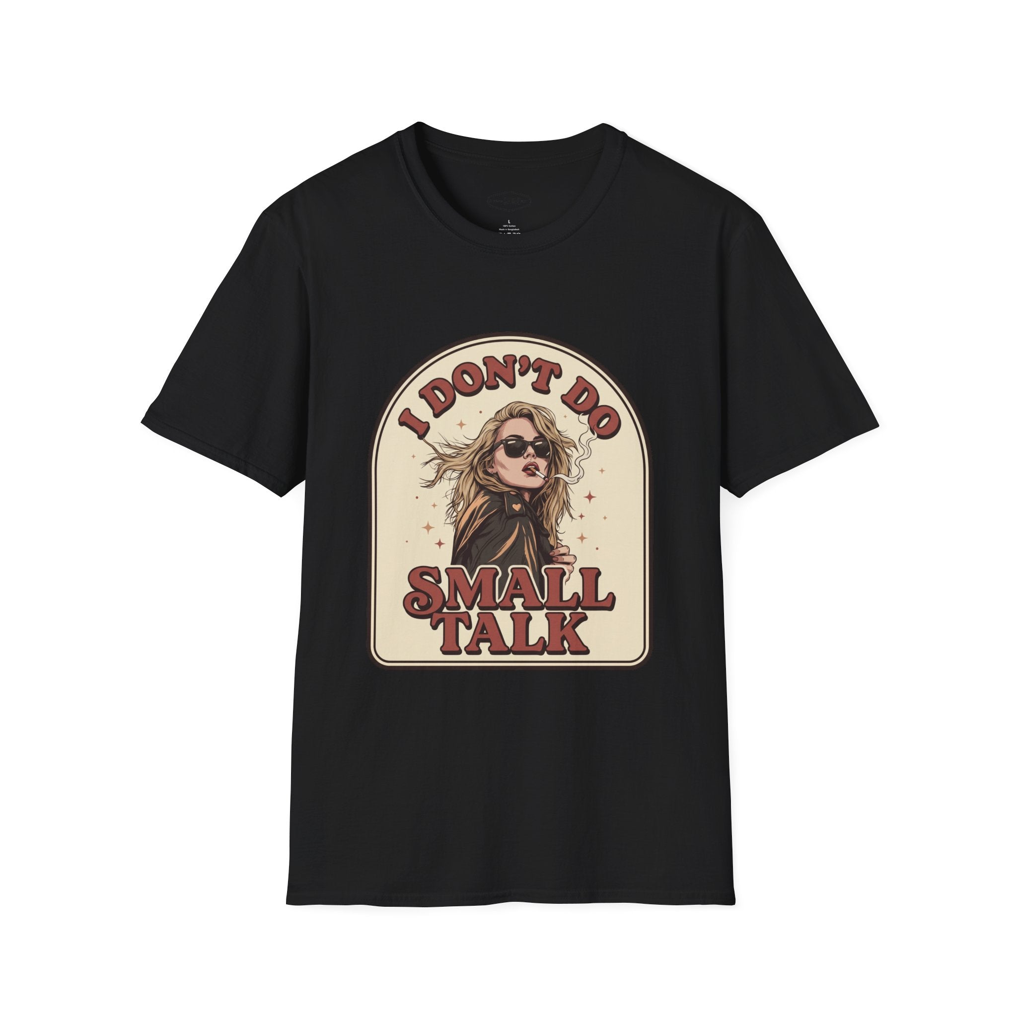 I Don't Do Small Talk T-Shirt Vintage Design