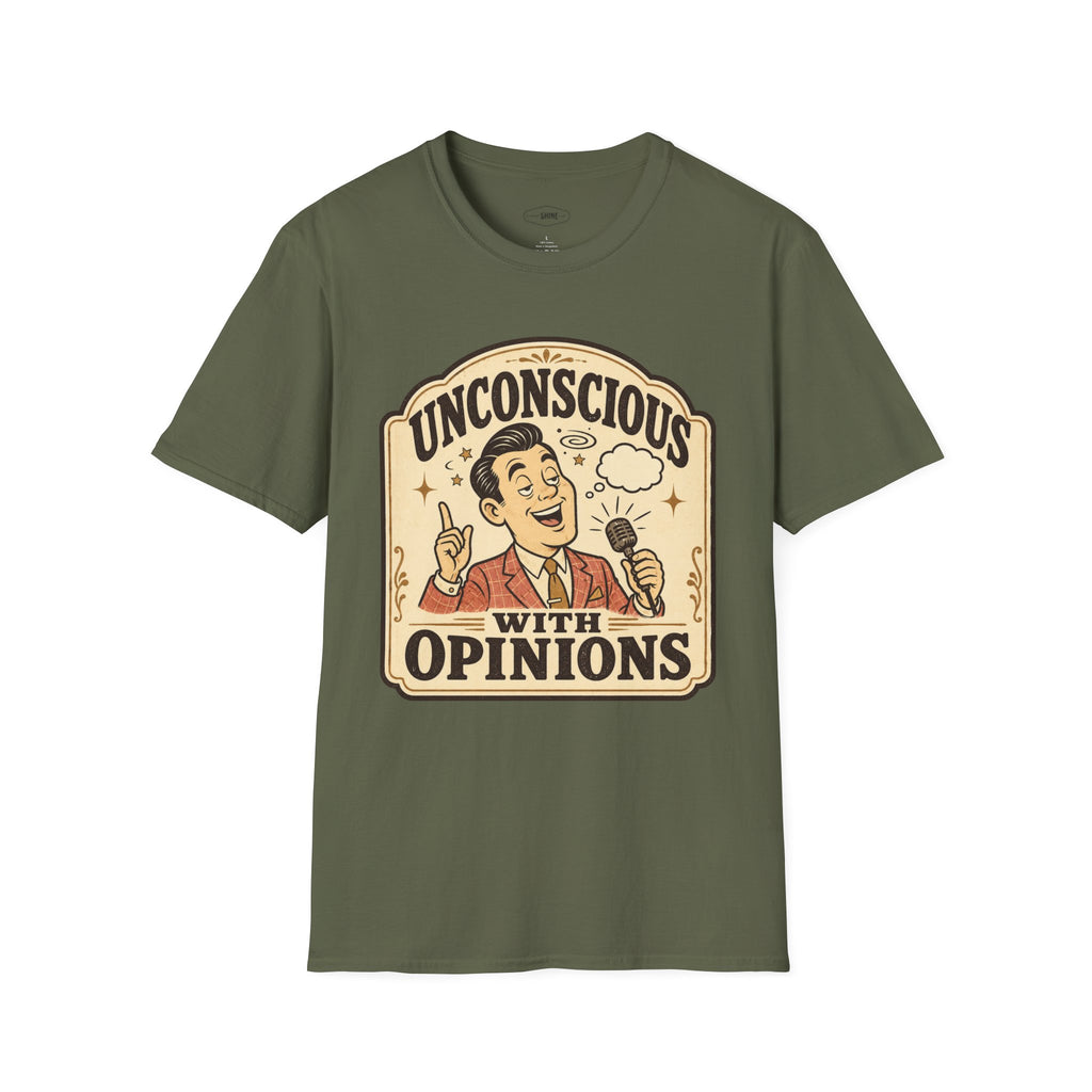 Unconscious With Opinions T-Shirt Vintage Design