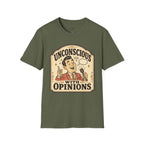 Unconscious With Opinions T-Shirt Vintage Design