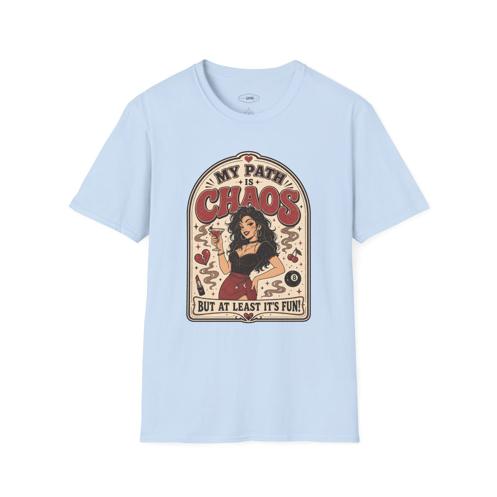 My Path Is Chaos but At Least It's Fun T-Shirt Vintage Design