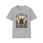 They Warned You About Me in Fairy Tales T-Shirt Vintage Design