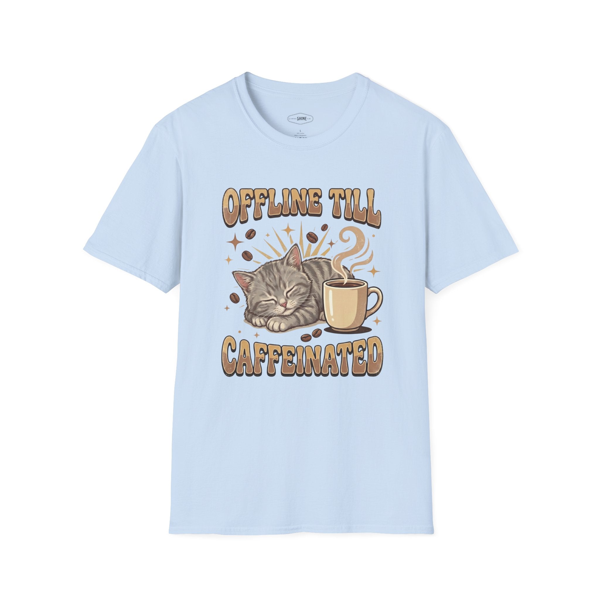 Offline Till Caffeinated T-Shirt Vintage Design
