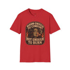 Warm-Enough to Comfort, Hot Enough to Burn T-Shirt Vintage Design