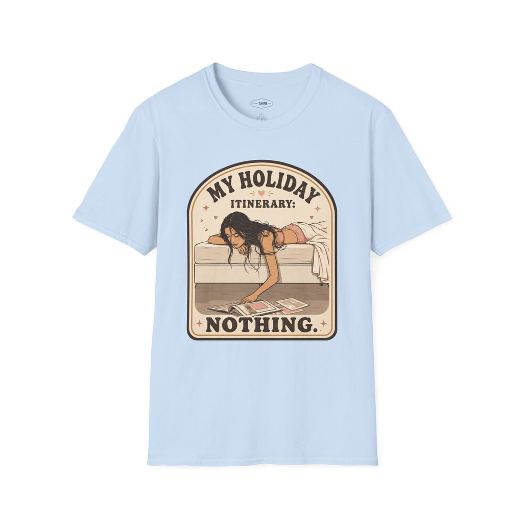 My Holiday Itinerary: Nothing T-Shirt Vintage Design