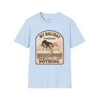 My Holiday Itinerary: Nothing T-Shirt Vintage Design