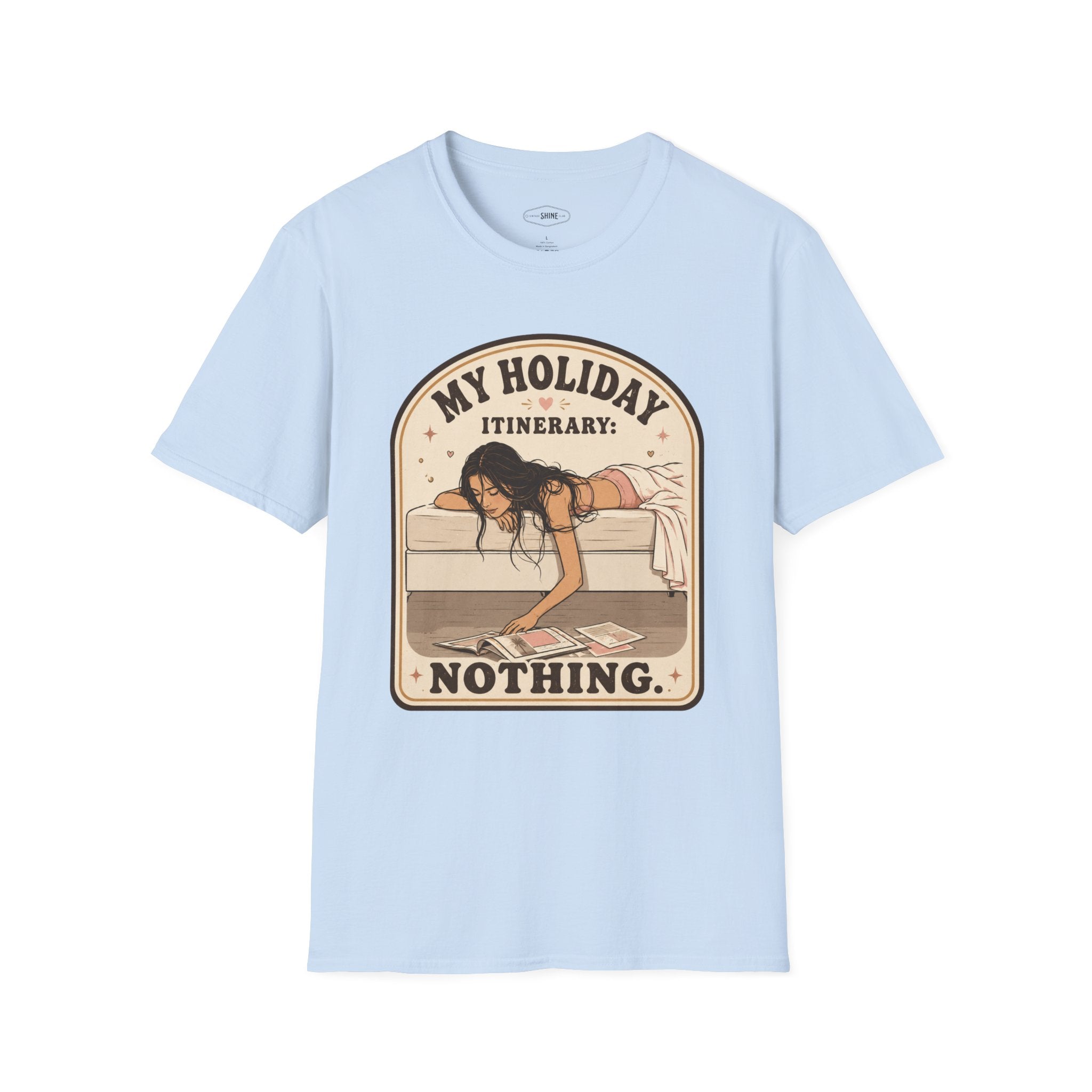 My Holiday Itinerary: Nothing T-Shirt Vintage Design