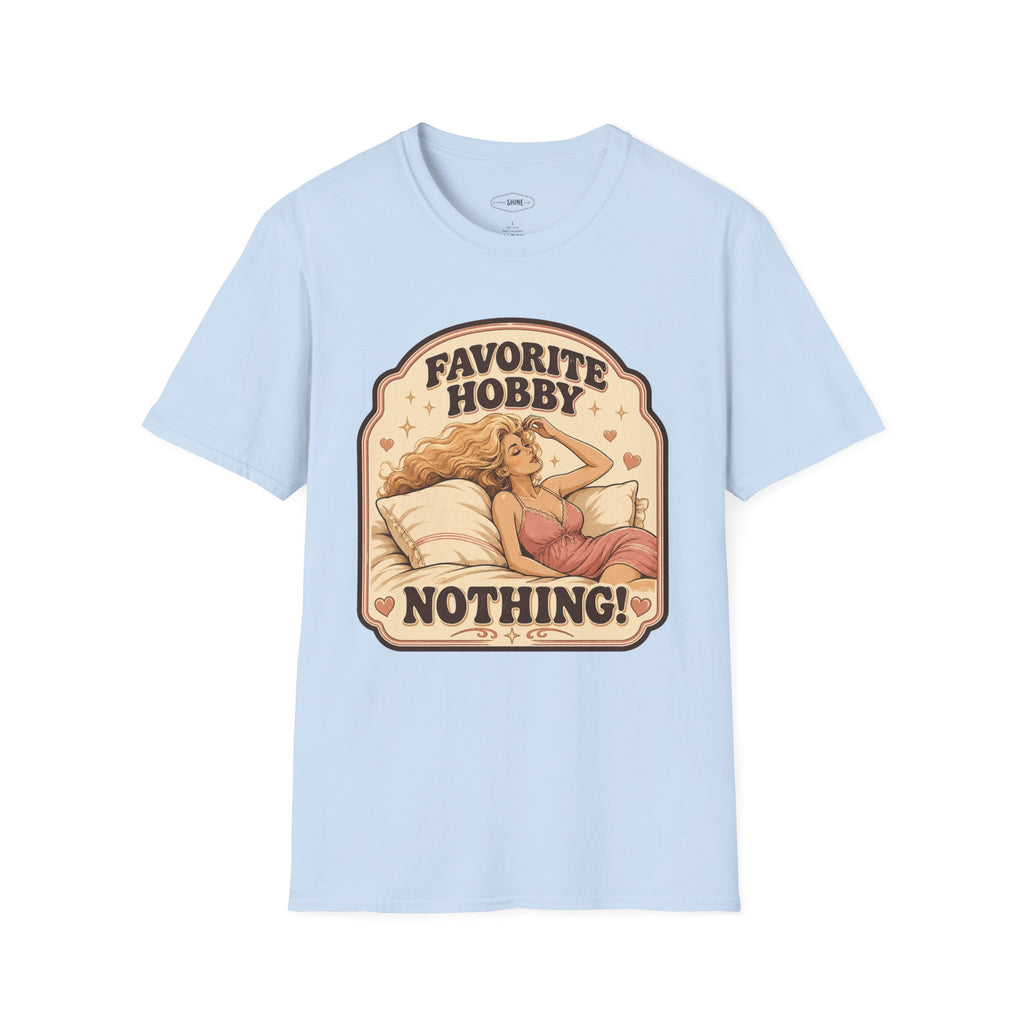 Favorite Hobby: Nothing T-Shirt Vintage Design