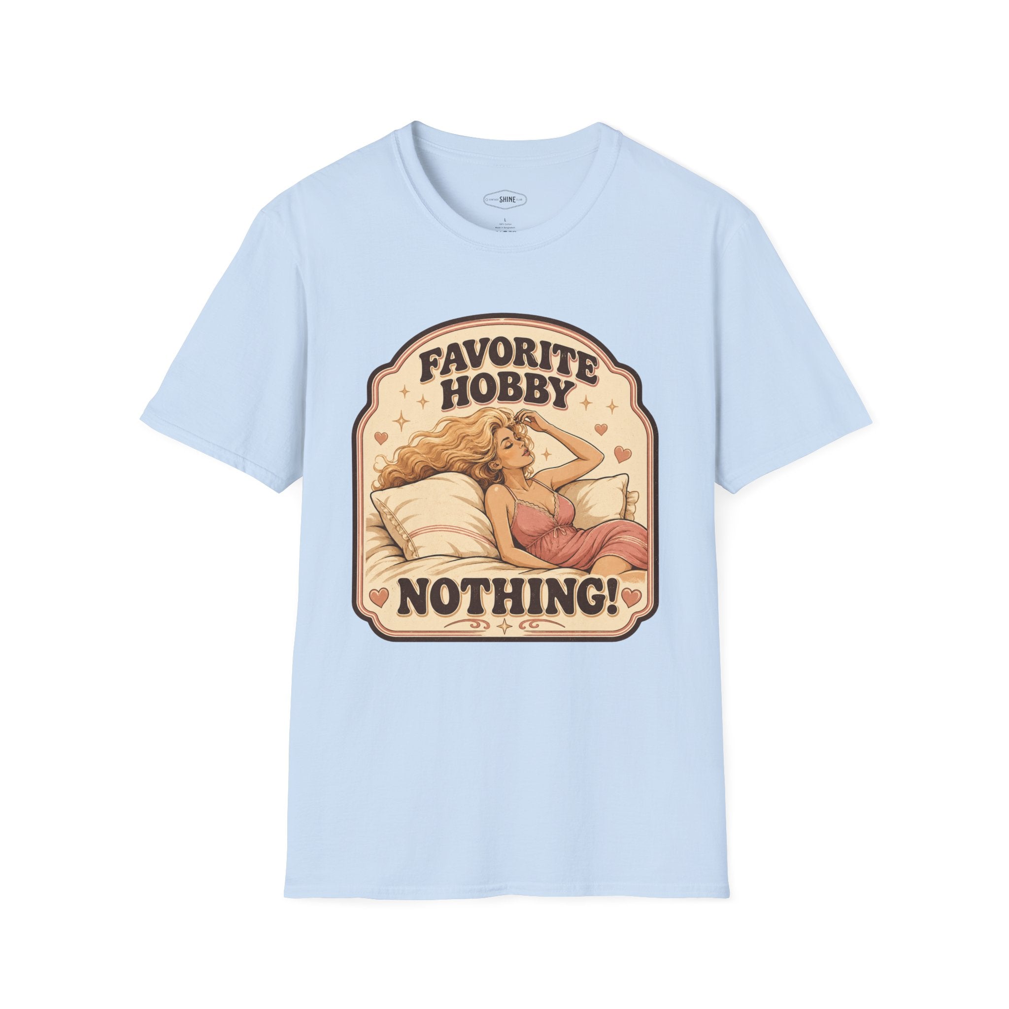 Favorite Hobby: Nothing T-Shirt Vintage Design