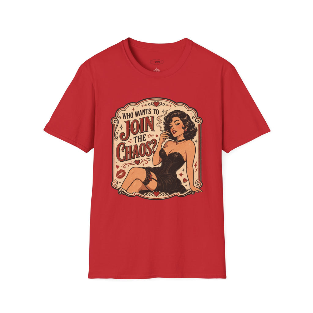 Who Wants to Join the Chaos T-Shirt Vintage Design