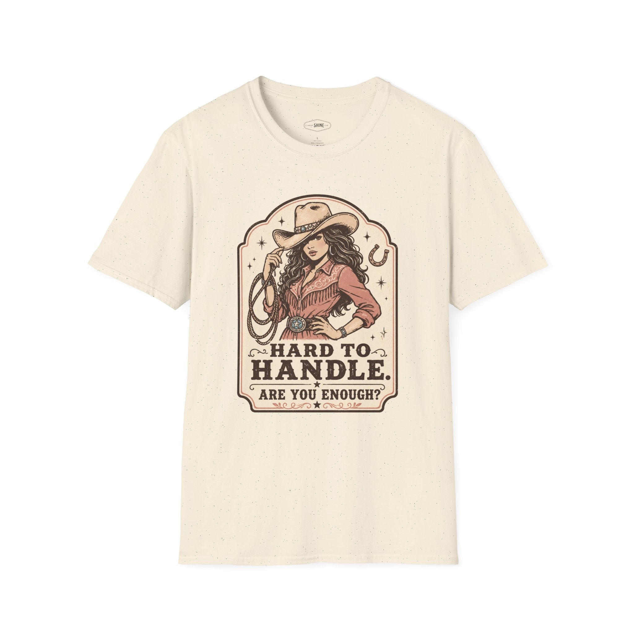 Hard to Handle. Are You Enough? T-Shirt Vintage Design