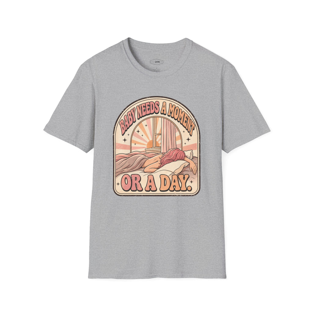 Baby Needs a Moment T-Shirt Vintage Design