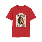 I'm Emotional but at Least I'm Fun T-Shirt Vintage Design