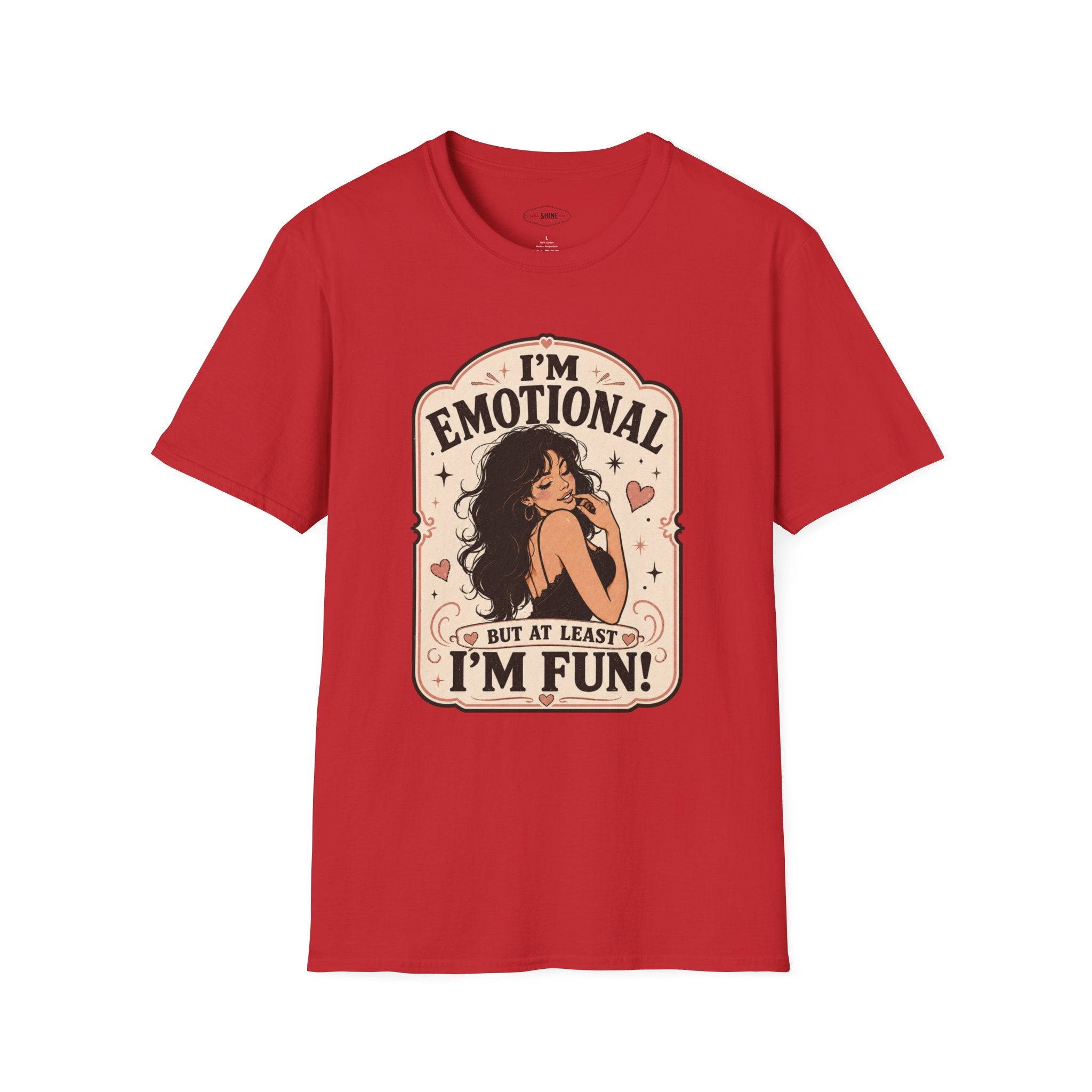 I'm Emotional but at Least I'm Fun T-Shirt Vintage Design