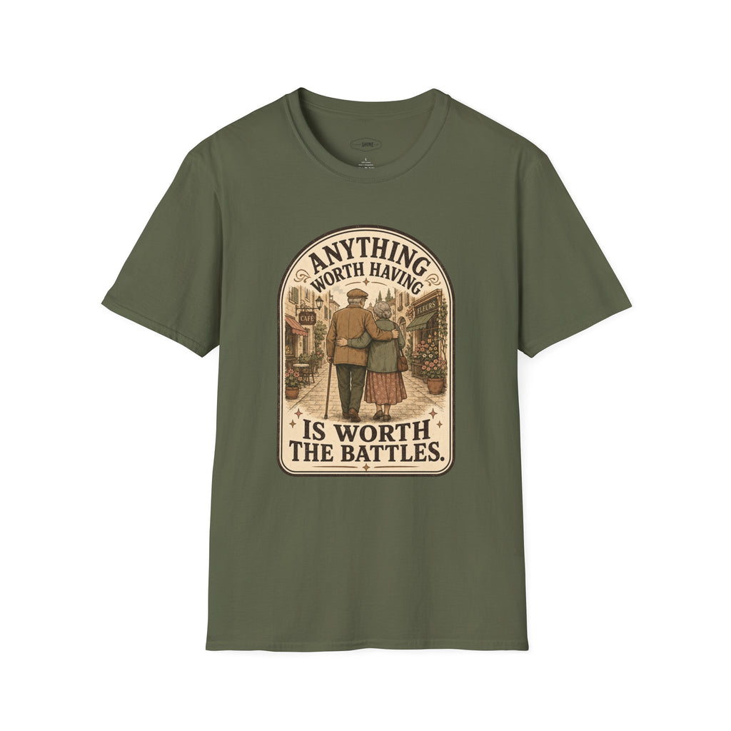 Anything Worth Having Is Worth the Battles T-Shirt Vintage Design