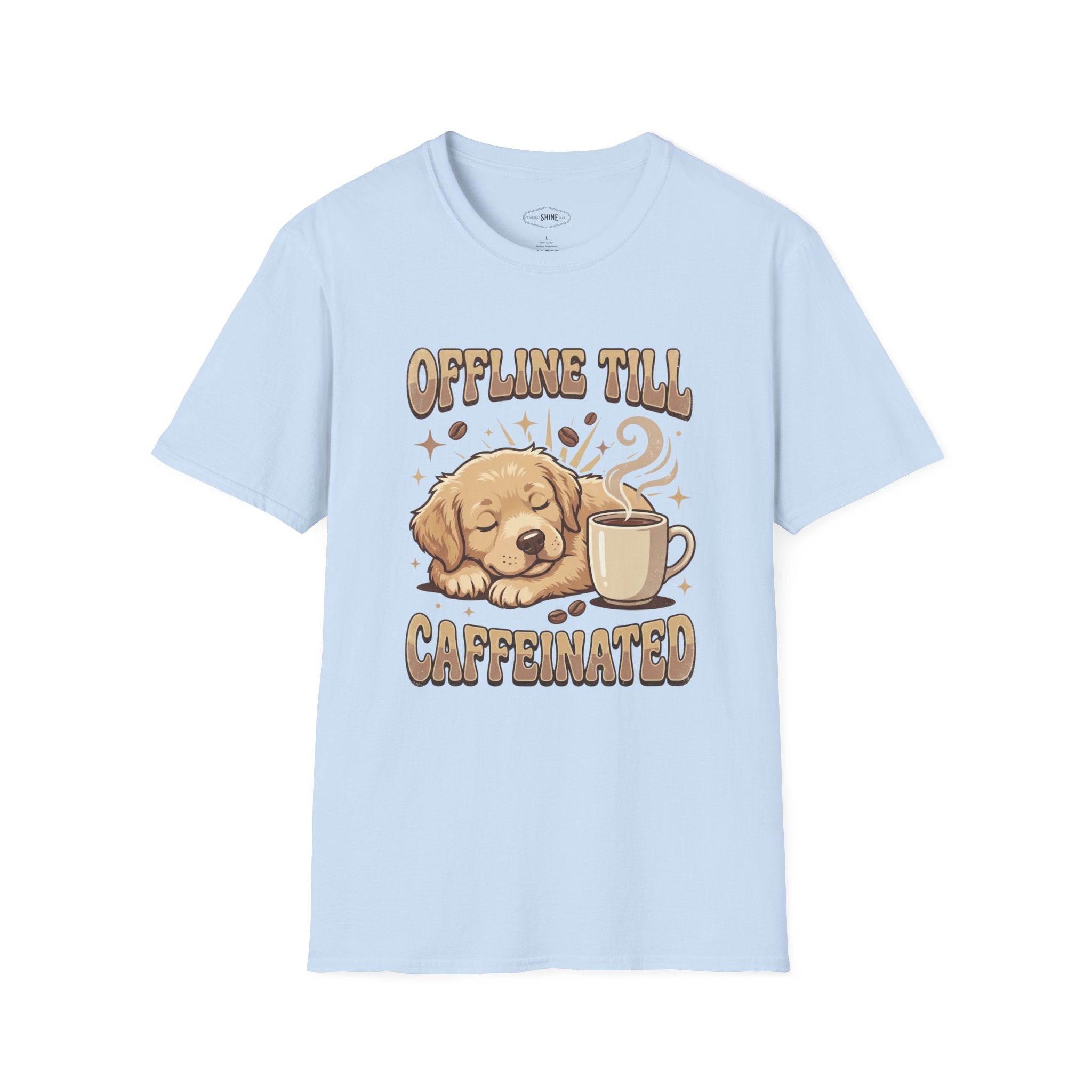 Offline Till Caffeinated T-Shirt Vintage Design
