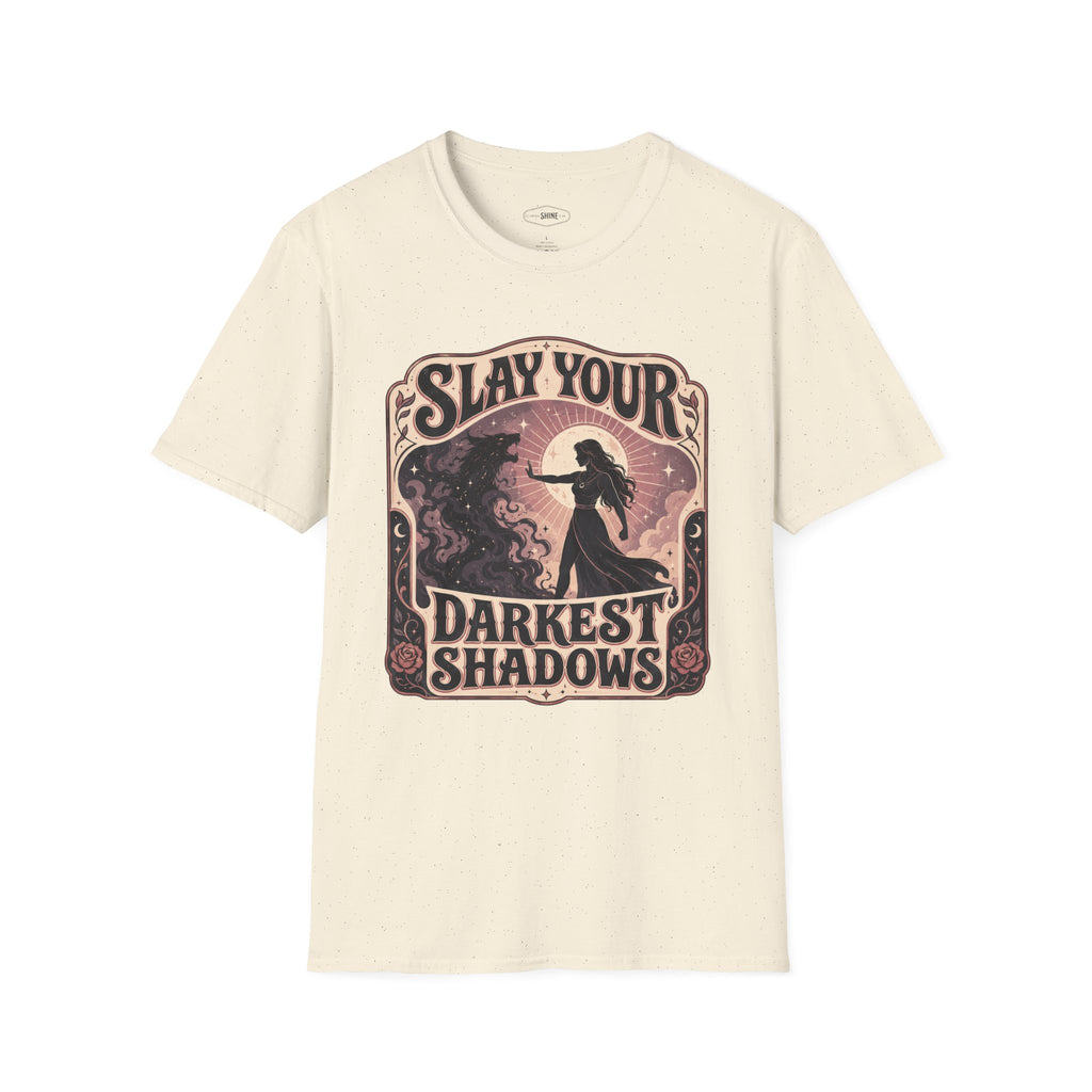 Slay Your Darkest Shadows T-Shirt Vintage Design