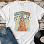 Independently Dependent T-Shirt Vintage Design