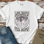 Love Deeply, Hurt Deeply, Feel Deeply T-Shirt Vintage Design