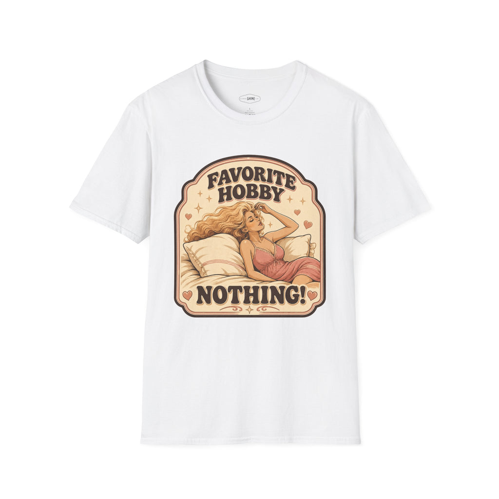 Favorite Hobby: Nothing T-Shirt Vintage Design