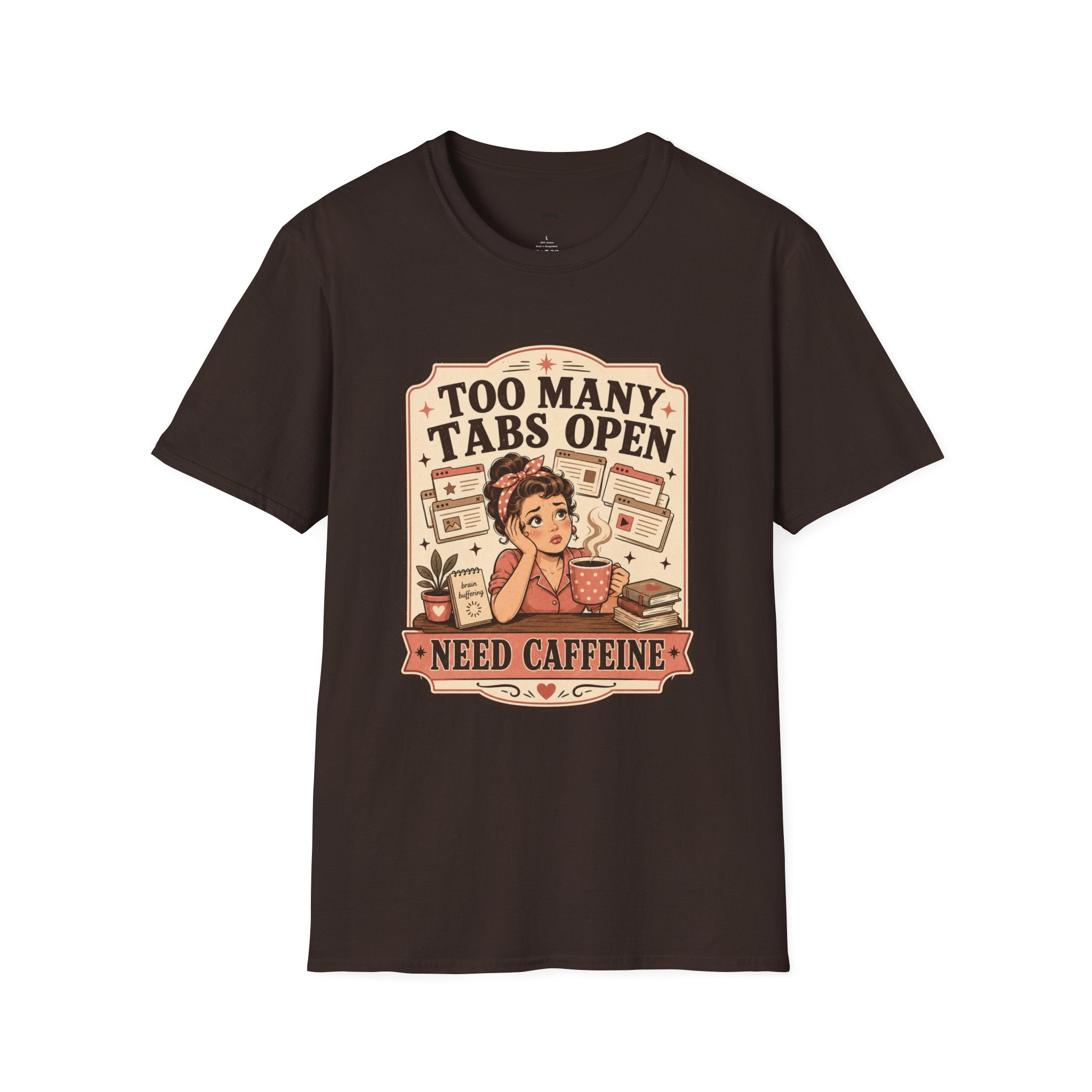 Too Many Tabs Open Need Caffeine T-Shirt Vintage Design