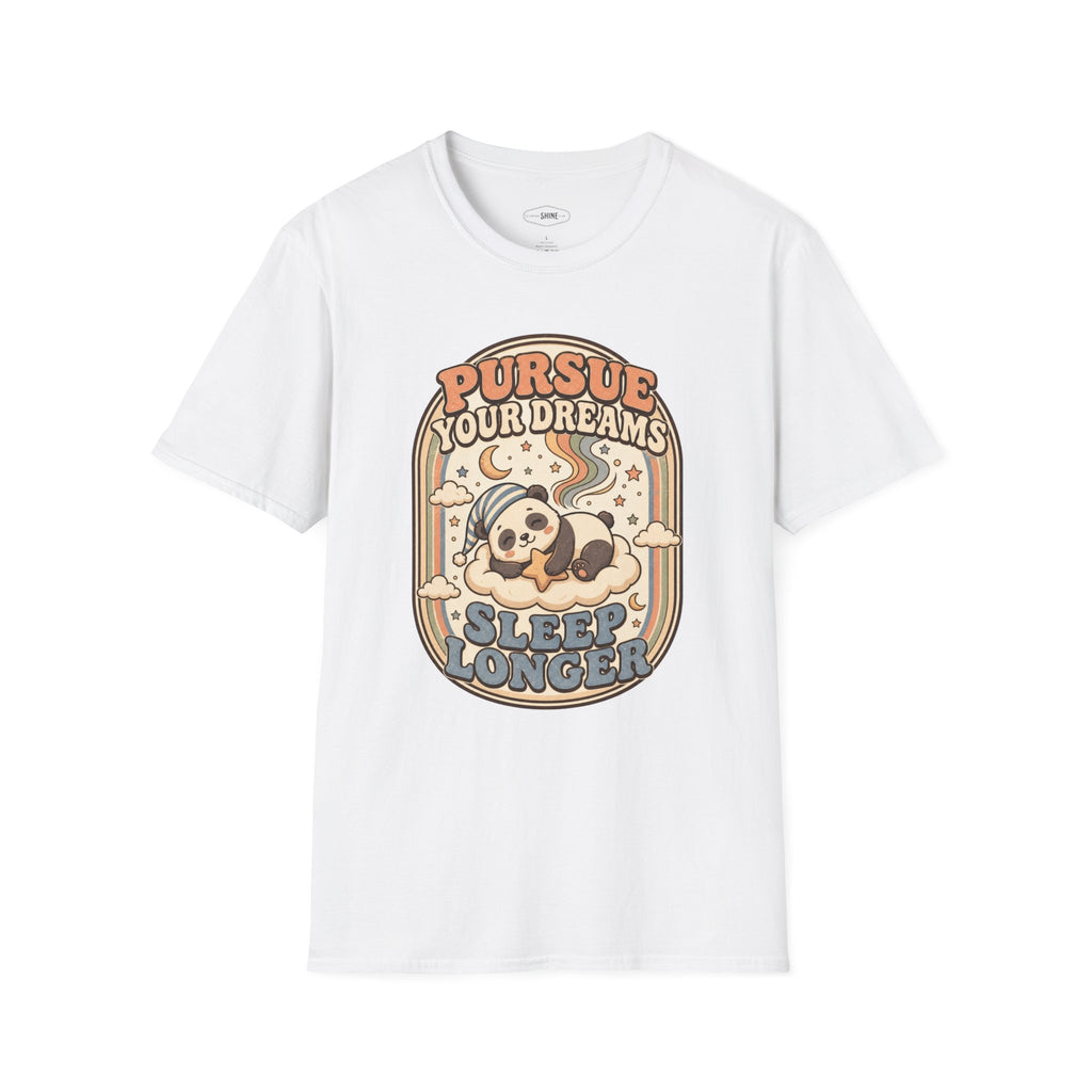 Pursue Your Dreams Sleep Longer T-Shirt Vintage Design