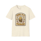 Honey I'm a Problem T-Shirt Vintage Design