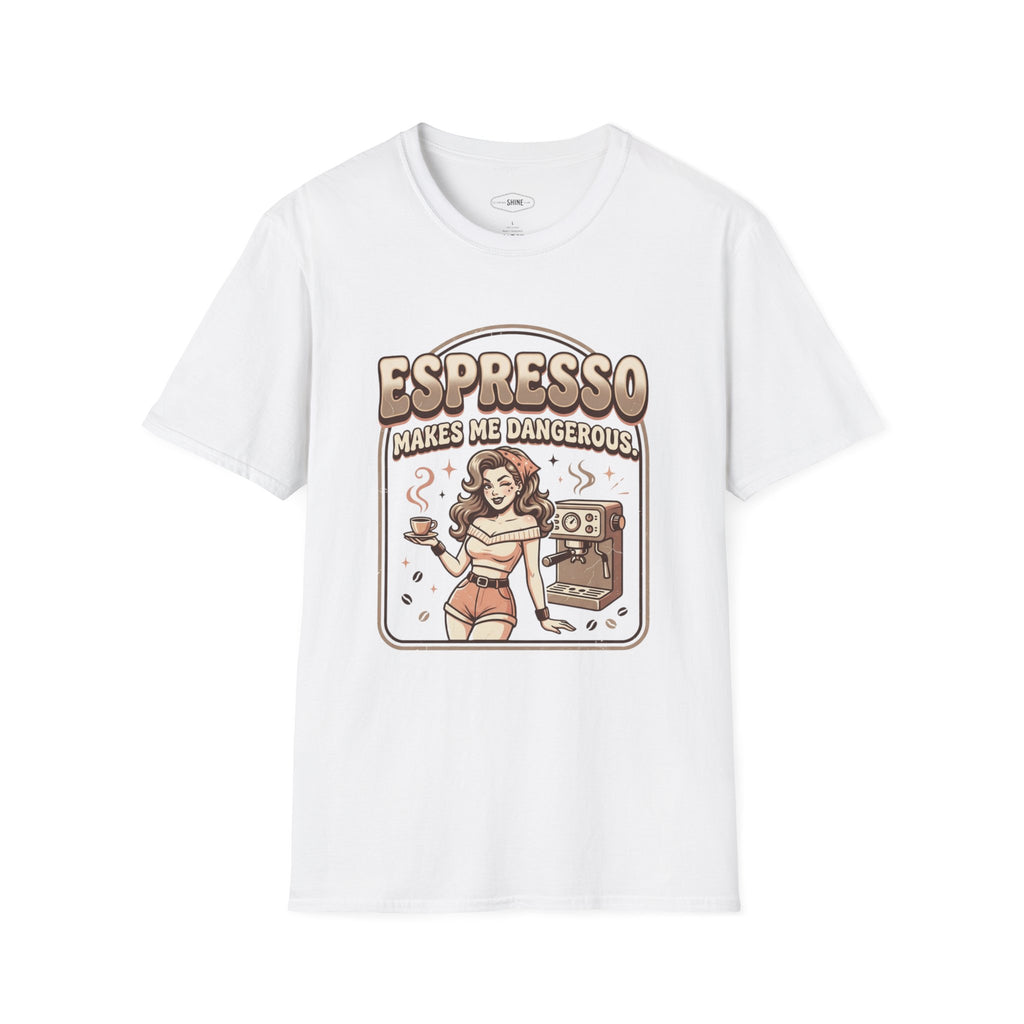 Espresso Makes Me Dangerous T-Shirt Vintage Design