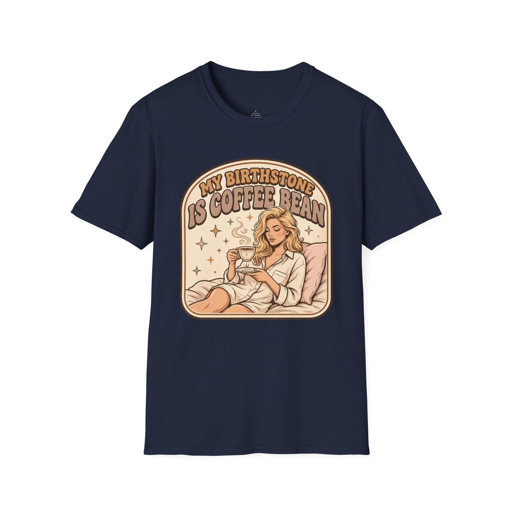 My Birthstone Is Coffee Bean T-Shirt Vintage Design