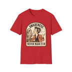 Awareness Never Made It In T-Shirt Vintage Design