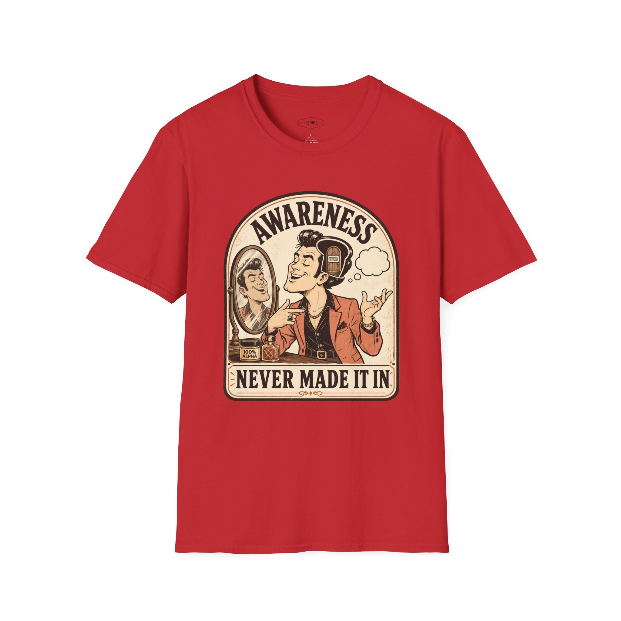 Awareness Never Made It In T-Shirt Vintage Design