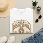Chin Up Beautiful T-Shirt Vintage Design