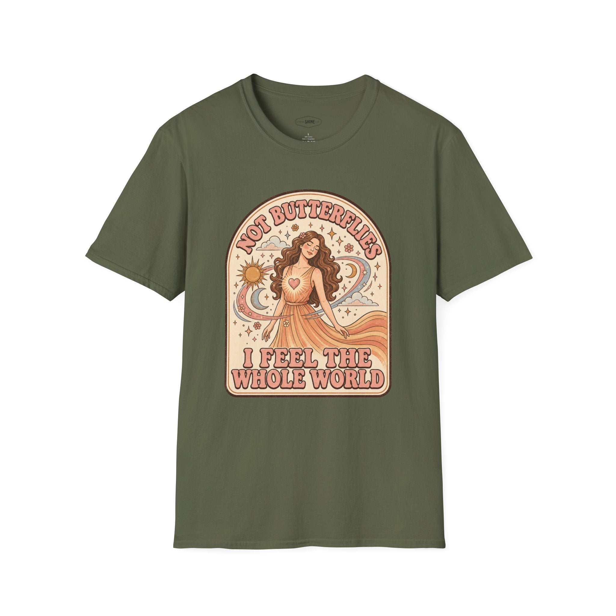 Not Butterflies I Feel the Whole World T-Shirt Vintage Design