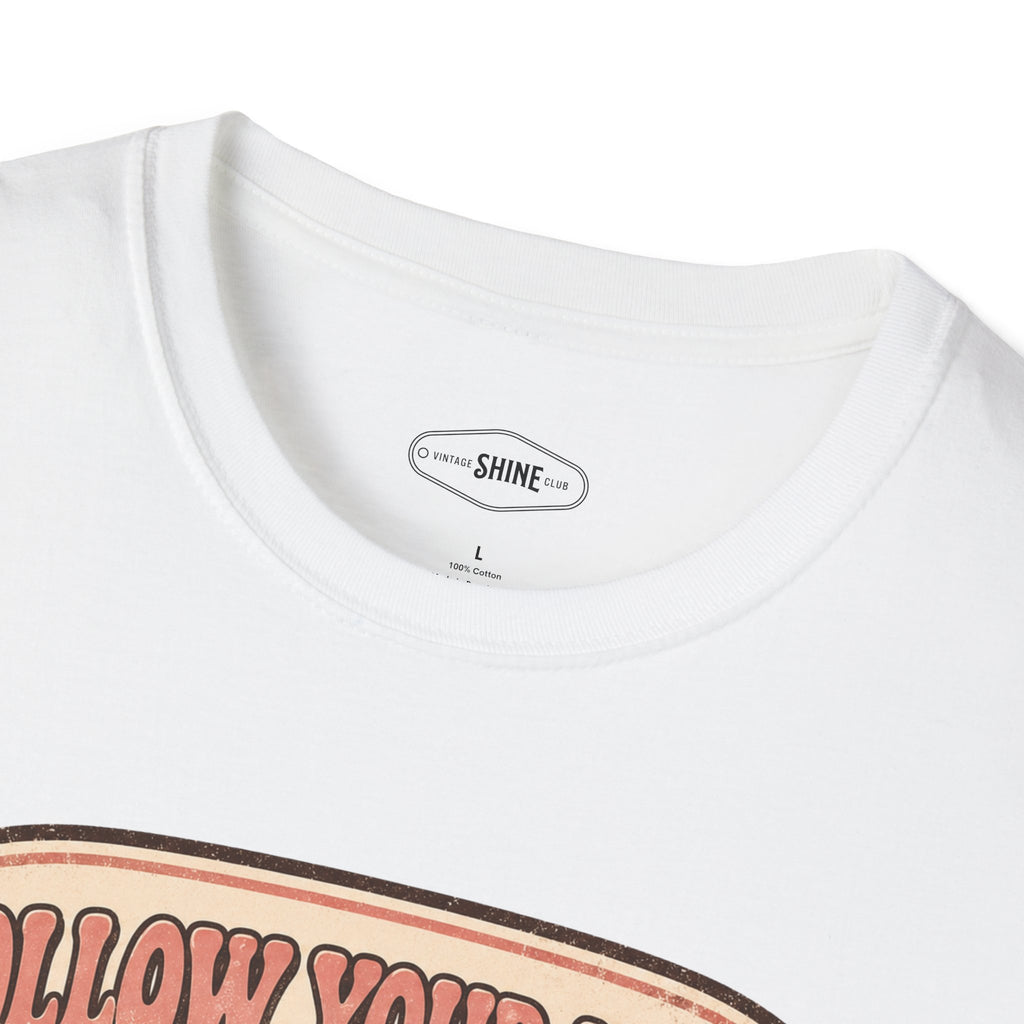 Follow Your Heart T-Shirt Vintage Design