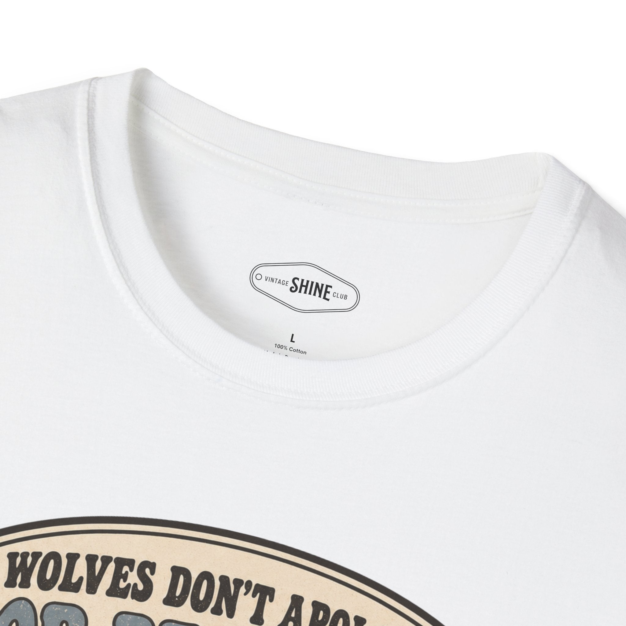 Wolves Don't Apologize for Being Wild T-Shirt Vintage Design