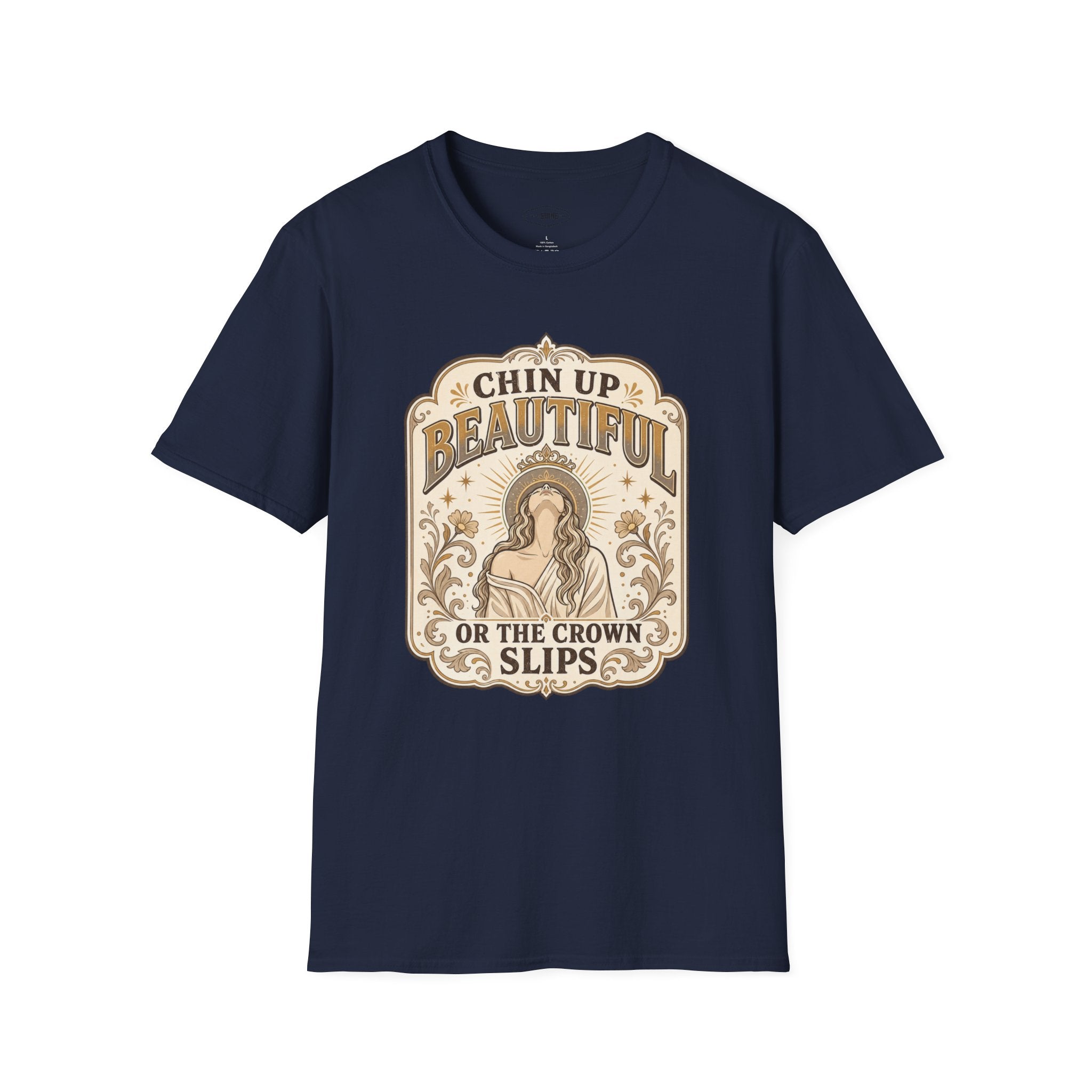 Chin Up Beautiful T-Shirt Vintage Design