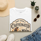 Born Under a Caffeinated Moon T-Shirt Vintage Design