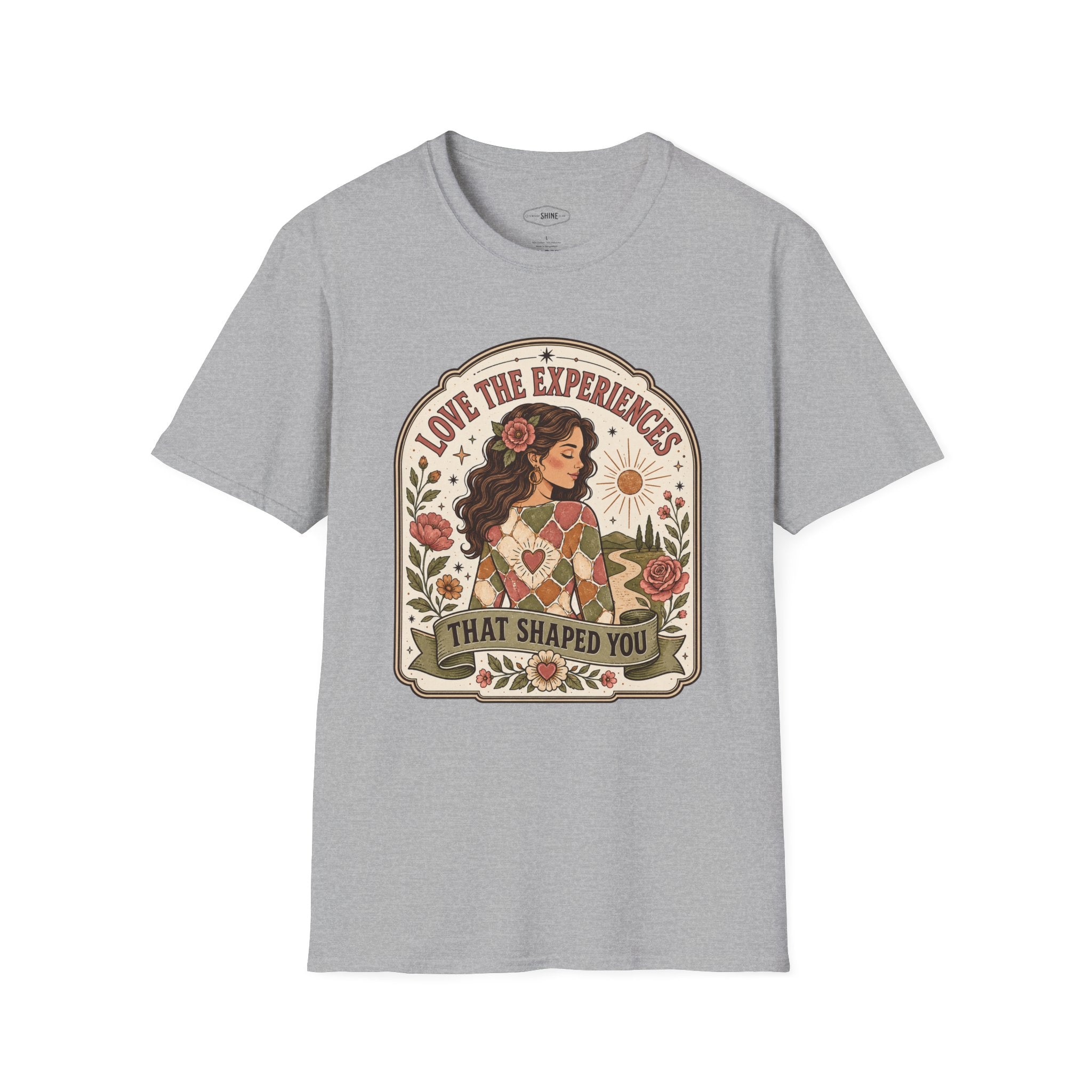 Love the Experiences That Shaped You T-Shirt Vintage Design
