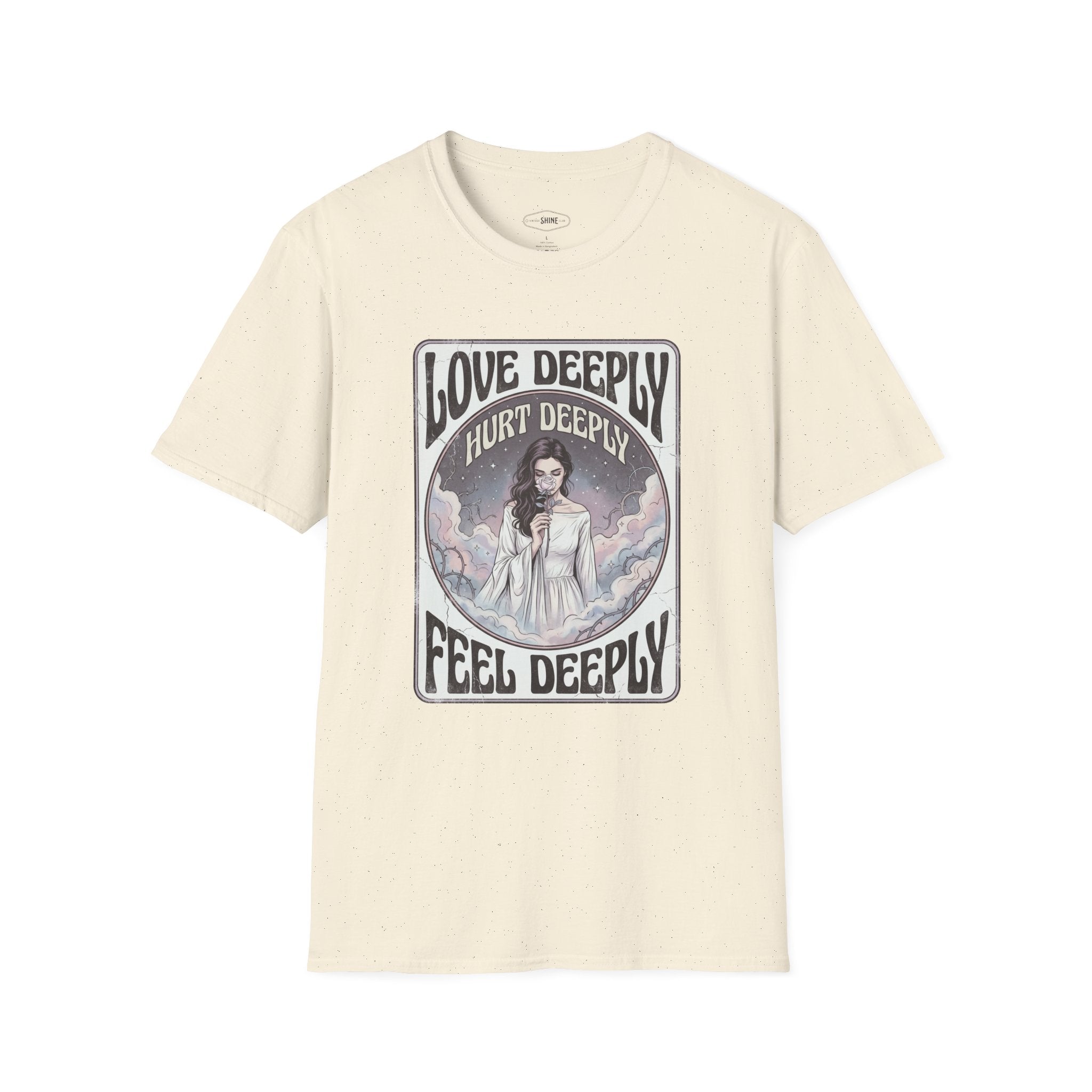 Love Deeply, Hurt Deeply, Feel Deeply T-Shirt Vintage Design