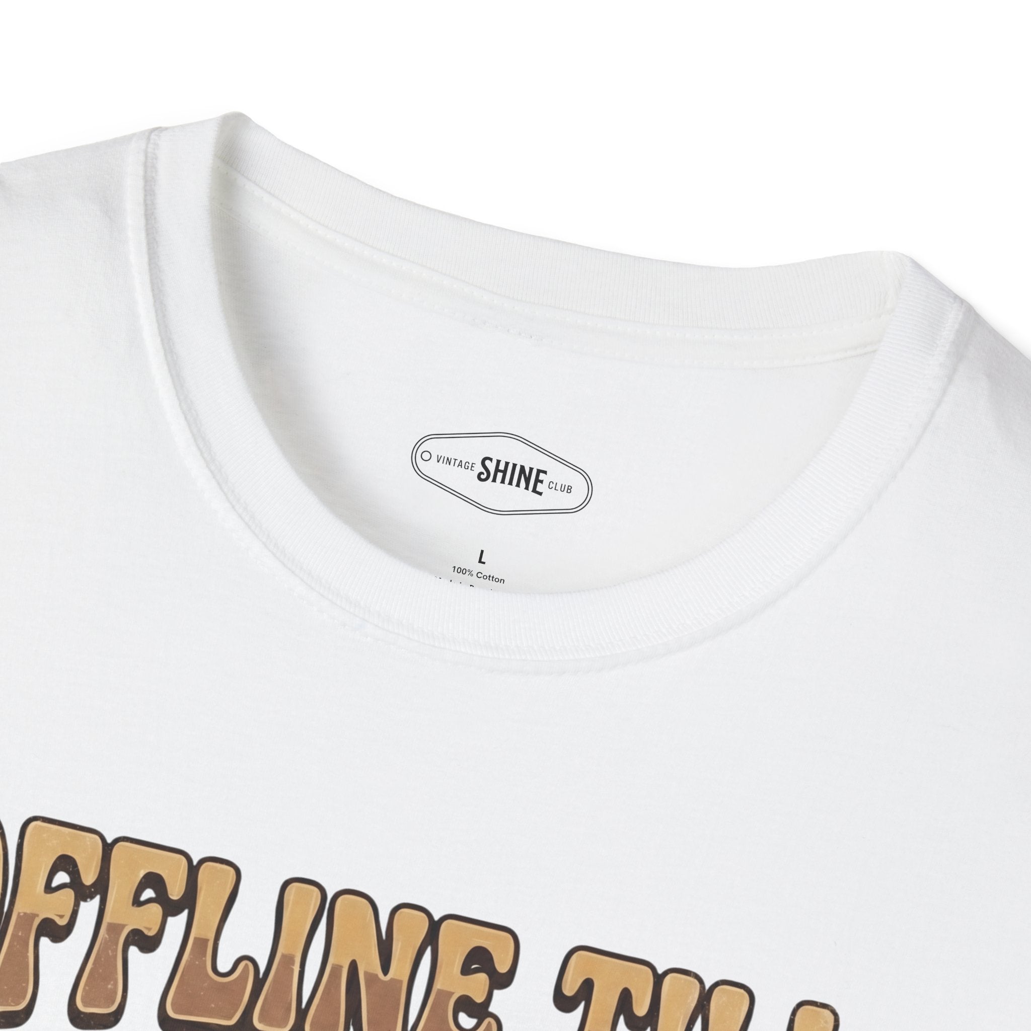 Offline Till Caffeinated T-Shirt Vintage Design