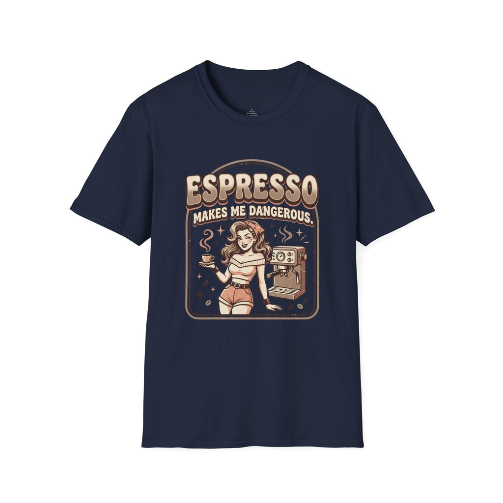 Espresso Makes Me Dangerous T-Shirt Vintage Design
