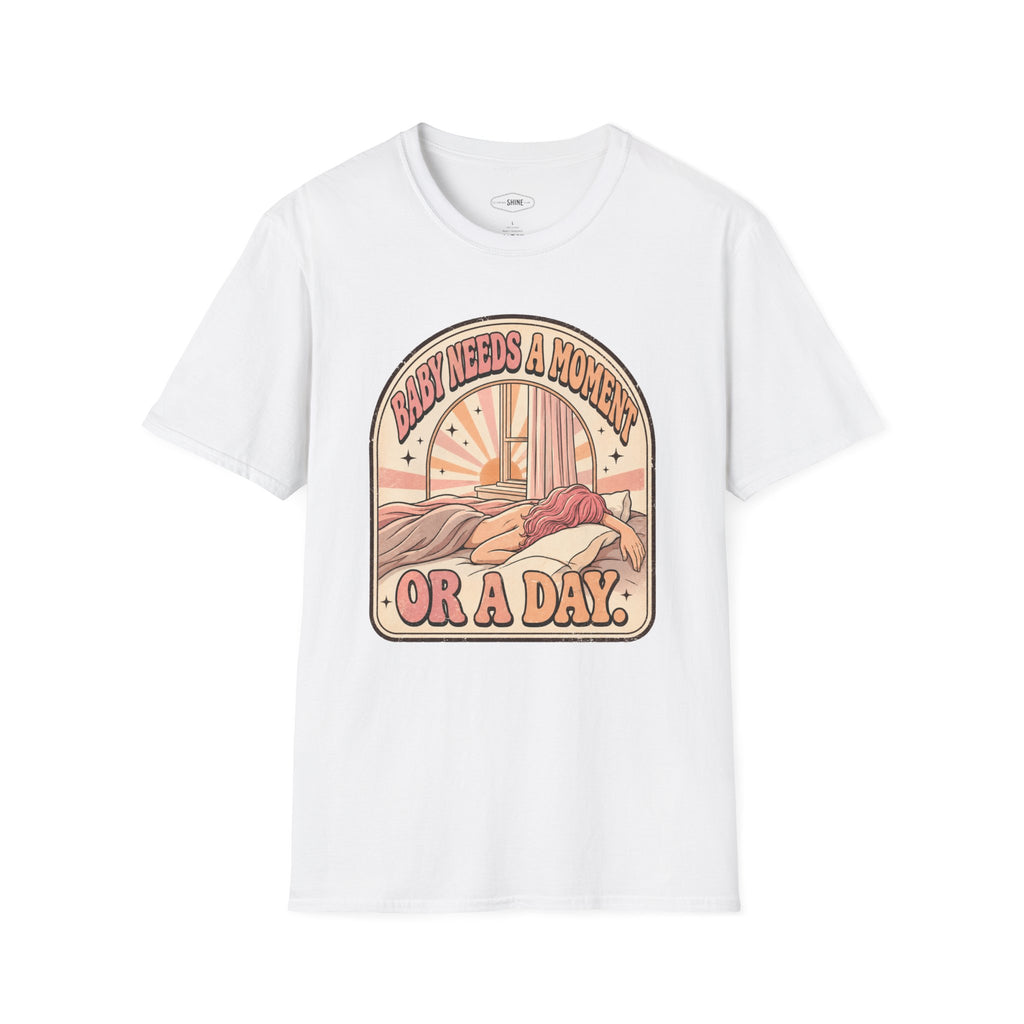 Baby Needs a Moment T-Shirt Vintage Design