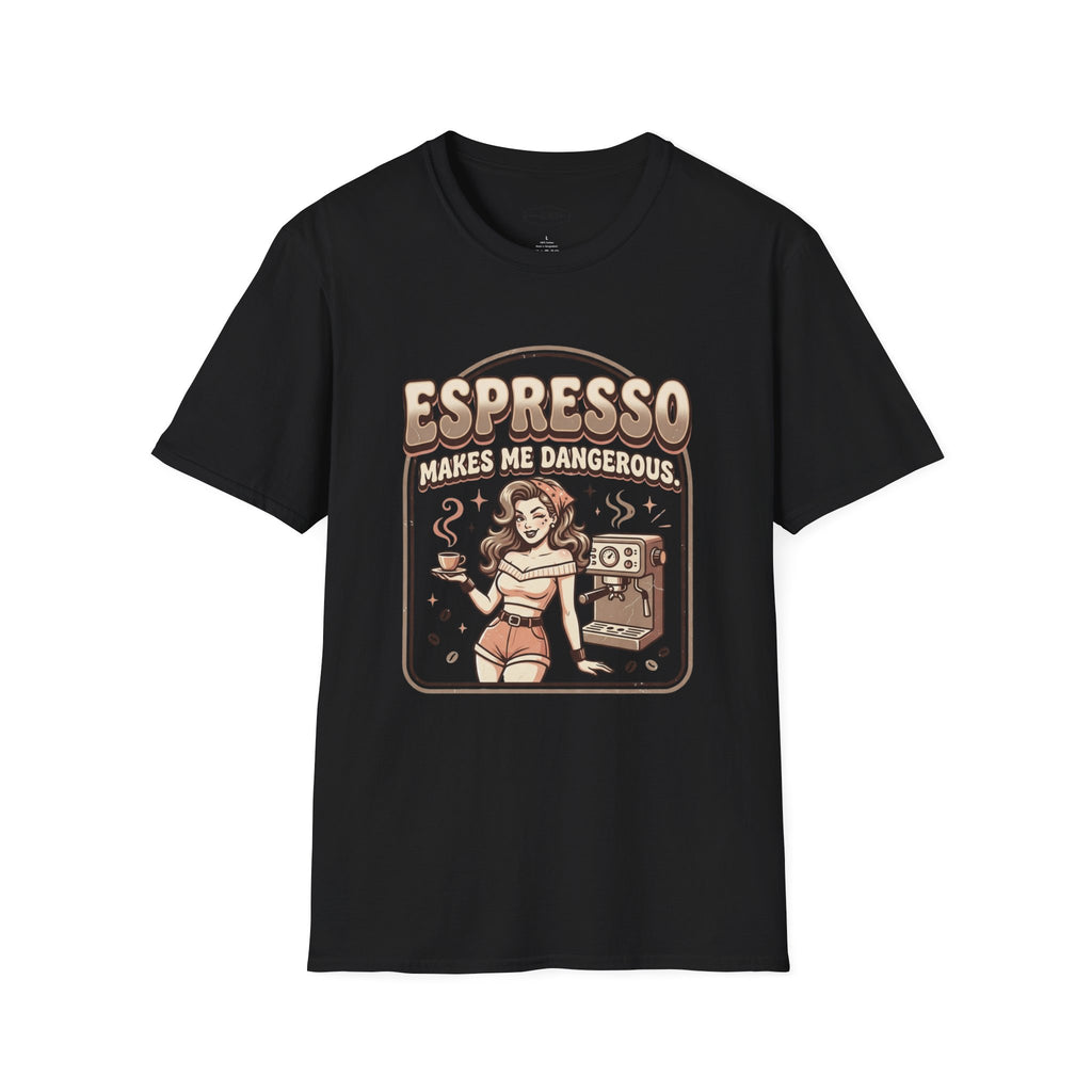 Espresso Makes Me Dangerous T-Shirt Vintage Design
