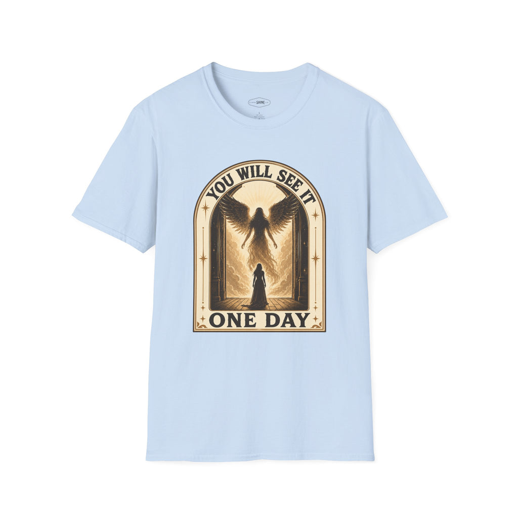 You Will See It One Day T-Shirt Vintage Design